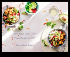 Augu bāzes palete: vegānu kulinārijas māksla